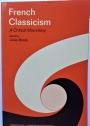 French Classicism. A Critical Miscellany.