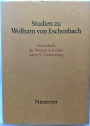 Studien zu Wolfram von Eschenbach. Festschrift für Werner Schröder zum 75. Geburtstag.