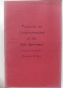 Towards an Understanding of the Life Spiritual through the Mediumship of Constance M Beer.