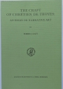 The Craft of Chrétien de Troyes: An Essay on Narrative Art.