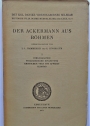 Der Ackermann aus Böhmen. Volume 1: Bibliographie, Philologische Einleitung, Kritischer Text mit Apparat, Glossar.