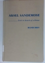 Aksel Sandemose: Exile in Search of a Home.