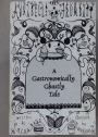 Annabelle Frumbatt: A Gastronomically Ghastly Tale.