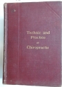 Technic and Practice of Chiropractic. Third Edition.