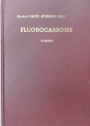 Fluorocarbons.