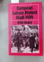 European Labour Protests 1848 - 1939.