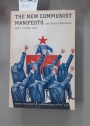 The New Communist Manifesto and Related Documents. (Second Edition)