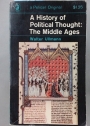 A History of Political Thought: The Middle Ages.