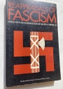 Reappraisals of Fascism.