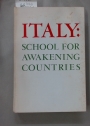 Italy: School for Awakening Countries. The Italian Labor Movement in Its Political, Social and Economic Setting from 1800 to 1960.