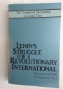 Lenin's Struggle for a Revolutionary International: Documents, 1907-1916. The Preparatory Years.