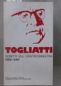 Scritti sul Centrosinistra 1958 - 1964. Volume 2 ONLY.