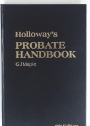 Holloway's Probate Handbook. 8th Edition.