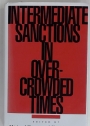 Intermediate Sanctions in Overcrowded Times.