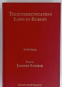 Telecommunication Laws in Europe. Sixth Edition.