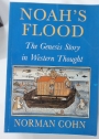 Noah's Flood: The Genesis Story in Western Thought.