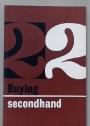 Buying Secondhand.