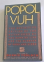 Popol Vuh. The Definitive Edition of the Mayan Book of the Dawn of Life and the Glories of Gods and Kings.