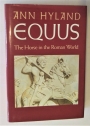 Equus. The Horse in the Roman World.