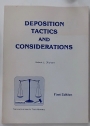 Deposition Tactics and Considerations.