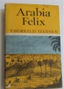 Arabia Felix. The Danish Expedition of 1761 - 1767.