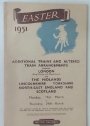 Easter 1951. Additional Trains and Altered Train Arrangements Between London (King's Cross and Marylebone) and The Midlands, Lincolnshire, Yorkshire, North-East England and Scotland. Monday 19th March to Thursday 29th March.