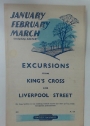 January February March (Including Easter) Excursions From King's Cross and Liverpool Street.