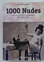1000 Nudes. A History of Erotic Photography from 1839 - 1939.