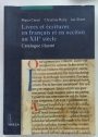 Lives et Écritures en Français et en Occitan au XIIe Siècle. Catalogue Illustré.