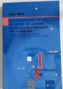 Introduction to the Reading of Lacan. The Unconscious Structured Like a Language.