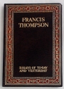 Francis Thompson. Essays of To-day and Yesterday.