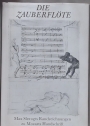 Die Zauberflöte. Max Slevogts Randzeichnungen zu Mozarts Handschrift. Mit dem Text von Emanuel Schikaneder.