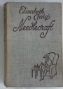 Elizabeth Craig's Needlecraft. A Complete Guide to Needlework, Knitting and Crochet, with special Reference to Renovating and Remnants.