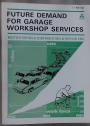 Future Demand for Garage Workshop Services.