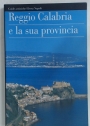 Reggio Calabria e la Sua Provincia.