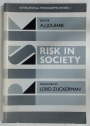 Risk In Society.