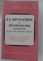 La Divination en Mésopotamie Ancienne et dans les Regions Voisines: 14. Rencontre Assyriologique Internationale (Strasbourg, 2 - 6 juillet 1965).