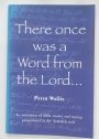 There Once Was a Word from the Lord. An Assortment of over 650 Verses, Bible Stories and Sayings with Illustrative ketches by Nats Jenkins, Paraphrased in the "Limerick Style."