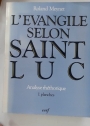 L'Évangile selon Saint Luc: Analyse Rhétorique.
