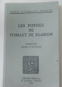 Les Poésies de Thibaut de Blaison.