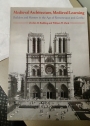 Medieval Architecture, Medieval Learning. Builders and Masters in the Age of Romanesque and Gothic.