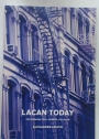 Lacan Today. Psychoanalysis, Science, Religion.