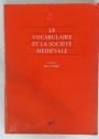 Le Vocabulaire at la Société Médiévale.
