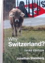Why Switzerland? Third Edition.
