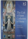 The Cult of Saint Catherine of Siena. A Study in Civil Religion.