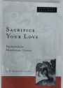Sacrifice Your Love. Psychoanalysis, Historicism, Chaucer.