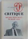 Michel Foucault: Du Monde Entier. Special Issue of Critique.