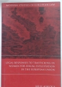 Legal Responses to Trafficking in Women for Sexual Exploitation in the European Union.
