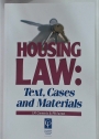 Housing Law: Texts, Cases and Materials.
