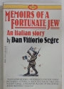 Memoirs of a Fortunate Jew. An Italian Story.
